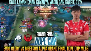 GINI JADINYA KALO EMANN DIKASIH KARRIE GAME 1 EVOS GLORY VS BTR GRAND FINAL HOPE CUP 2023 [upl. by Gnet]