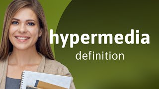 Hypermedia  what is HYPERMEDIA meaning [upl. by Ethelbert]