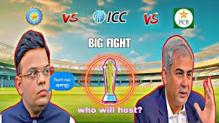 CHAMPIONS TROPHY KAHAN HOGI PAK VS ICC VS BCCI BIG FIGHTICC IN TROUBLE 😔PAK vs INDIA 🔥💀 [upl. by Goldberg]