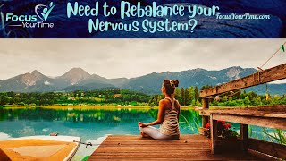 Need to Rebalance your Central Nervous System [upl. by Maitund854]