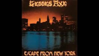 Geddes Axe UK  Escape From New York [upl. by Letsirc362]