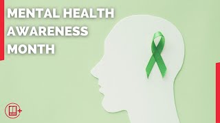 Mental Health Awareness Month  Fighting the stigma surrounding getting help [upl. by Wilkinson]