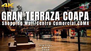 【4K】GRAN TERRAZA COAPA shopping Mall Centro Comercial CDMX  4KWalking Tour 4kMéxico [upl. by Anigroeg]