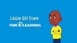 Little Bill Does Time4Learning [upl. by Fraser]