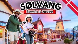 🇩🇰 SOLVANG Un pedacito de Dinamarca en California 🇺🇸 [upl. by Eugeniusz831]