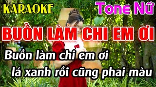 Buồn Làm Chi Em Ơi Karaoke Tone Nữ Karaoke Dễ Hát  Beat Mới [upl. by Googins882]