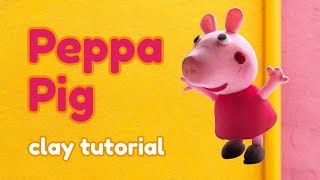 Peppa Pig  Clay Tutorial [upl. by Aimas]