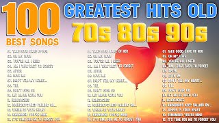 Best Old Songs Of The 70s 80s 90s Oldies But Goodies  100 Best Songs Greatest Hits Old 70s 80s 90s [upl. by Luht]