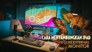 Cara menghubungkan iPad ke external Monitoripados17 ipad ipadpro2022 [upl. by Nikkie]