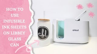 Cricut Mug Press and Libbey Glass Can  Crciut Infusible Ink with Sublimation Glass Blank [upl. by Donny394]