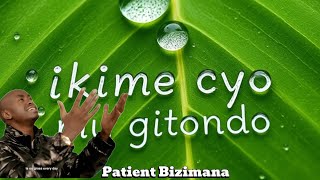 HOLY DRILL IKIME CYO MU GITONDO  PATIENT BIZIMANA [upl. by Trici]