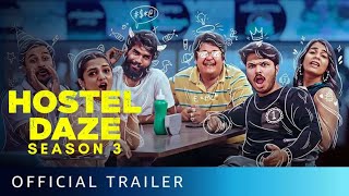 Hostel Daze  Season 3  Official Trailer [upl. by Glaab]