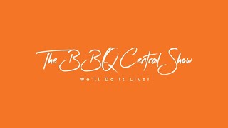 The BBQ Central Show  July 9 2024  Live Feed [upl. by Nosnhoj]