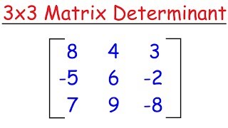 How To Find The Determinant of a 3x3 Matrix [upl. by Hannon]