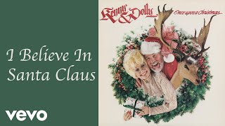 Dolly Parton Kenny Rogers  I Believe In Santa Claus Official Audio [upl. by Ynaittirb]