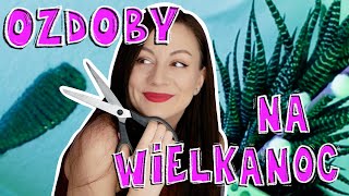 ŁATWE OZDOBY DIY na Wielkanoc [upl. by Charlton]