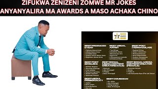 ZIFUKWA ZENIZENI ZOMWE MR JOKES ANYANYALIRA MA AWARDS A MASO ACHAKA CHINO [upl. by Etsyrk571]