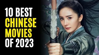 Top 10 Best Chinese Movies You Must Watch 2023 [upl. by Eikkin]