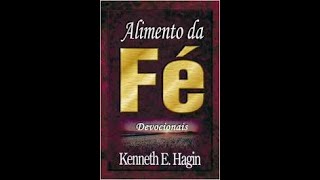 O MESMO ESPÍRITO  Alimento da Fé Devocionais  Kenneth E Hagin 107 [upl. by Orthman]