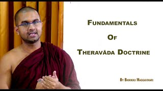 Lecture 1The Fundamentals of the Theravada Doctrine Intro and Time Line [upl. by Eizeerb]