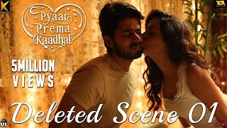 Pyaar Prema Kaadhal  Deleted Scene 01  Harish Kalyan Raiza  Yuvan Shankar Raja  Elan [upl. by Akkire]