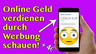 Geld verdienen durch Werbung schauen 😱 Super einfach [upl. by Aillil]