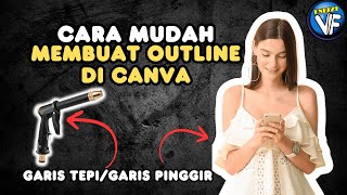 Cara memberikan Garis pinggir Gambar Outline Di Canva Terbaru [upl. by Kirsch]