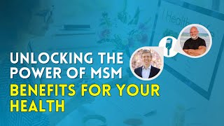 Unlocking the Power of MSM Benefits for Your Health [upl. by Nailimixam]