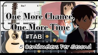 Guitar Tab  One More Chance One More Time 5 Centimeters Per Second OST Fingerstyle Tutorial Anp [upl. by Esylla967]