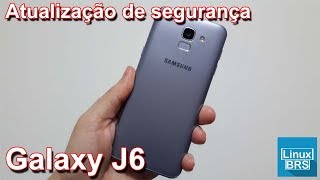 🔘 Samsung Galaxy J6  Atualização de segurança [upl. by Mikkel]