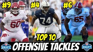 Top 10 Offensive Tackles in the 2024 NFL Draft [upl. by Meldoh]