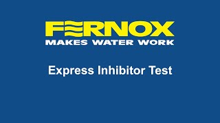 The Fernox Express Inhibitor Test Walkthrough Demo [upl. by Tench923]