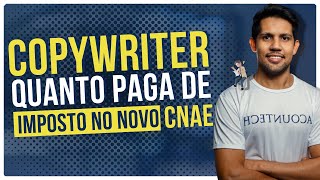 IMPOSTOS PARA COPYWRITERS QUANTO PAGAR COMO O NOVO CNAE EM 2024 [upl. by Horvitz]