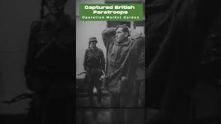 Faces of Captured British Paratroops  Operation Market Garden [upl. by Ennahoj512]