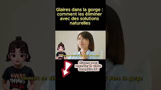 Glaires dans la gorge  comment les éliminer avec des solutions naturelles Fact24h [upl. by Skricki]