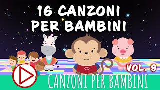 16 CANZONI PER BAMBINI VOL 9 [upl. by Rehtaeh]