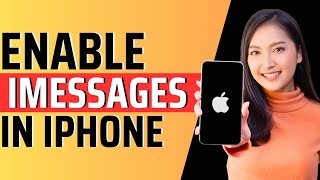 How to enable imessage in iphone Full Guide 2023 [upl. by Ecnahc80]