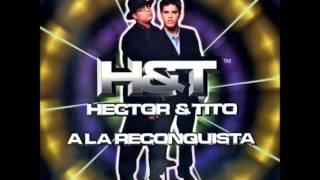 Gata Salvaje  Hector amp Tito Ft Daddy Yankee Nicky Jam [upl. by Harli]