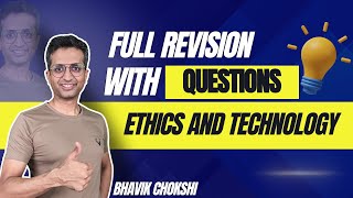 Ethics amp Technology Revision With Questions  CA FINAL REVISION LECTURE  FR amp AFM BY BHAVIK CHOKSHI [upl. by Ataymik596]