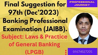 97th JAIBB Law amp PracticeLPGB Final Suggestion for December 2024 [upl. by Zalucki633]