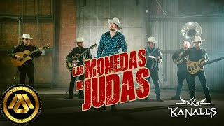 Kanales  Las Monedas de Judas Video Oficial [upl. by Sylvan199]