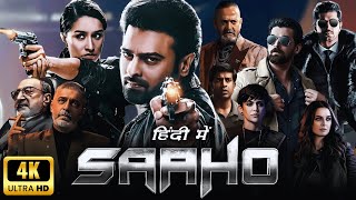 Saaho Full Movie In Hindi Dubbed  Prabhas  Shraddha Kapoor  Neil Nitin  Arun  Review amp Facts [upl. by Ziza]