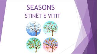 Klasa II  Seasons  Stinet e vitit ne Gjuhen Angleze [upl. by Einoj260]