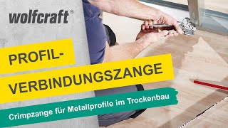 ProfilVerbindungszange Crimpzange für Metallprofile im Trockenbau  wolfcraft [upl. by Kathlene]