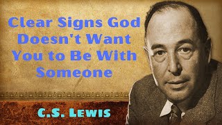 Clear Signs God Doesnt Want You to Be With Someone [upl. by Leilani]