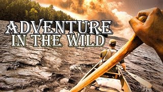 Canoe Tripping 8 Days in the Wild Part1The Easy Days [upl. by Llewxam591]