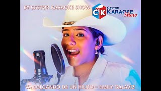 karaoke va colgando de un hilito emily galaviz OFFICIAL EmilyGalaviz musicallanera [upl. by Delmore]