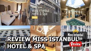 Review Miss Istanbul Hotel amp Spa [upl. by Stockwell]