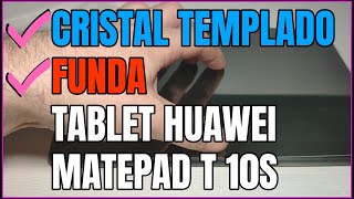 📳 Instalar CRISTAL TEMPLADO y FUNDA en TABLET Huawei Mediapad T 10s [upl. by Carlita]