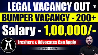 🚨New Legal Vacancy Announcement Salary ₹100000  Freshers amp Advocates Can Apply  Shabaz Chaudary [upl. by Netta683]